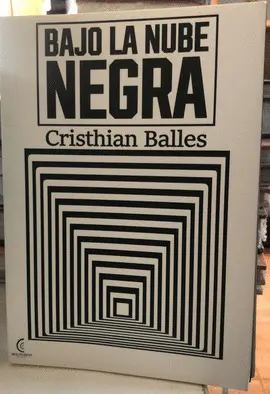 BAJO LA NUBE NEGRA BAJO LA NUBE NEGRA