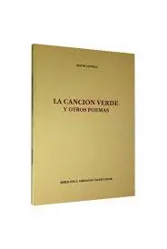 LA CANCION VERDE Y OTROS POEMAS LA CANCION VERDE Y OTROS POEMAS