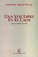 UNA VOZ LIBRE EN EL CAOS UNA VOZ LIBRE EN EL CAOS