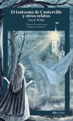 FANTASMA DE CANTERVILLE Y OTROS RELATOS , EL -GRAN. LIT.-
