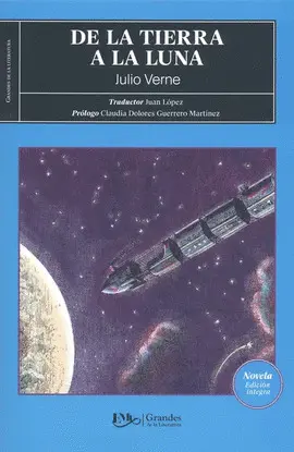DE LA TIERRA A LA LUNA -GRAN. LIT.-