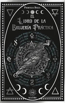 EL LIBRO DE LA BRUJERÍA PRÁCTICA EL LIBRO DE LA BRUJERÍA PRÁCTICA