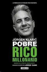 JURGEN KLARIC. POBRE RICO MILLONARIO