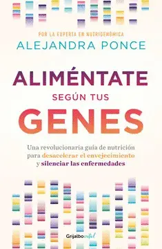 ALIMÉNTATE SEGÚN TUS GENES ALIMÉNTATE SEGÚN TUS GENES