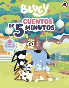 BLUEY. MAS CUENTOS DE 5 MINUTOS (LATAM)