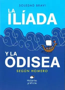 LA ILIADA Y LA ODISE. SEGUN HOMERO LA ILIADA Y LA ODISE. SEGUN HOMERO