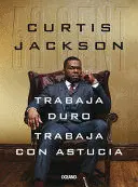 TRABAJA DURO, TRABAJA CON ASTUCIA TRABAJA DURO, TRABAJA CON ASTUCIA