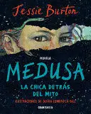 MEDUSA: LA CHICA DETRÁS DEL MITO