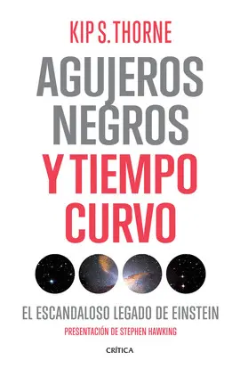 AGUJEROS NEGROS Y TIEMPO CURVO