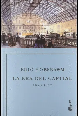 LA ERA DEL CAPITAL, 1848-1875