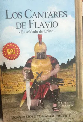 LOS CANTARES DE FLAVIO. EL SOLDADO DE CRISTO
