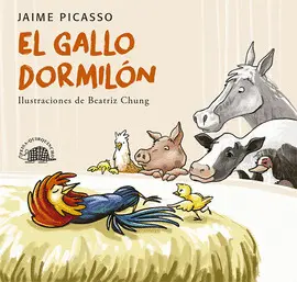 EL GALLO DORMILÓN EL GALLO DORMILÓN