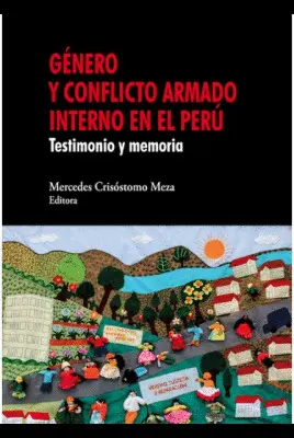 GÉNERO Y CONFLICTO ARMADO INTERNO EN EL PERÚ