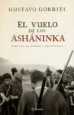 EL VUELO DE LOS ASHÁNINKA EL VUELO DE LOS ASHÁNINKA