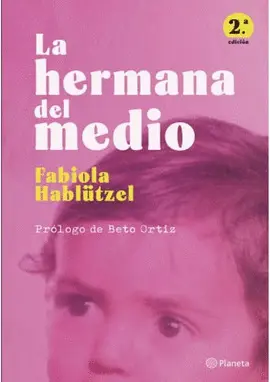 LA HERMANA DEL MEDIO 2DA EDICIÓN