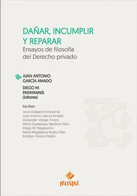 DAÑAR, INCUMPLIR Y REPARAR DAÑAR, INCUMPLIR Y REPARAR