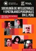 SOCIOLOGÍA DE INTELECTUALES Y EPISTOLARIOS PERSONALES EN EL PERÚ