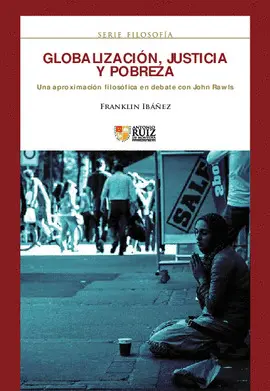 GLOBALIZACIÓN, JUSTICIA Y POBREZA GLOBALIZACIÓN, JUSTICIA Y POBREZA