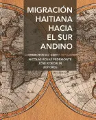 MIGRACIÓN HAITIANA HACIA EL SUR ANDINO