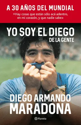 YO SOY EL DIEGO DE LA GENTE YO SOY EL DIEGO DE LA GENTE