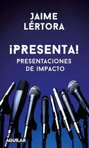¡PRESENTA! ¡PRESENTA!