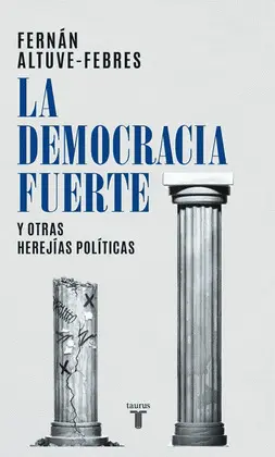 LA DEMOCRACIA FUERTE