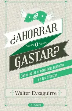 ¿AHORRAR O GASTAR? CÓMO LOGRAR EL EQUILIBRIO PERFECTO EN TUS FINANZAS ¿AHORRAR O GASTAR? CÓMO LOGRAR EL EQUILIBRIO PERFECTO EN TUS FINANZAS