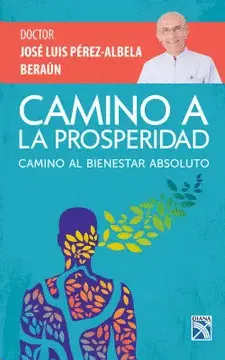 CAMINO A LA PROSPERIDAS