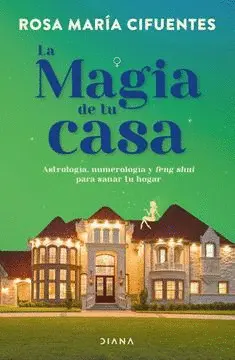 LA MAGIA DE TU CASA