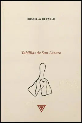TABLILLAS DE SAN LÁZARO TABLILLAS DE SAN LÁZARO