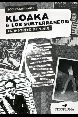 KLOAKA & LOS SUBTERRÁNEOS: EL INSTINTO DE VIVIR