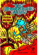 EL RONSOCO AZUL. PERIPECIAS AMAZÓNICAS EL RONSOCO AZUL. PERIPECIAS AMAZÓNICAS