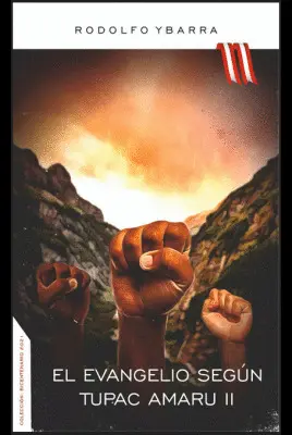 EL EVANGELIO SEGÚN TÚPAC AMARU II EL EVANGELIO SEGÚN TÚPAC AMARU II