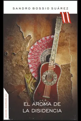 EL AROMA DE LA DISIDENCIA EL AROMA DE LA DISIDENCIA