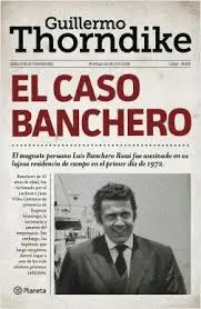 EL CASO BANCHERO EL CASO BANCHERO