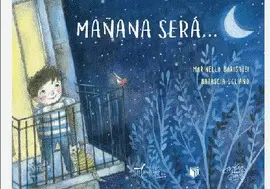MAÑANA SERÁ MAÑANA SERÁ