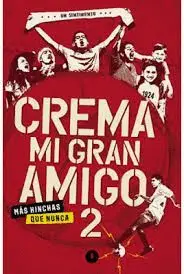 CREMA MI GRAN AMIGO 2