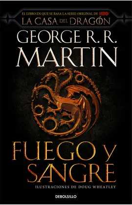 FUEGO Y SANGRE (CANCIÓN DE HIELO Y FUEGO) FUEGO Y SANGRE (CANCIÓN DE HIELO Y FUEGO)