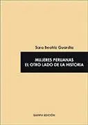 MUJERES PERUANAS EL OTRO LADO DE LA HISTORIA