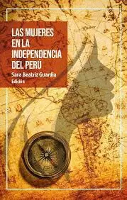 LAS MUJERES EN LA INDEPENDENCIA DEL PERÚ