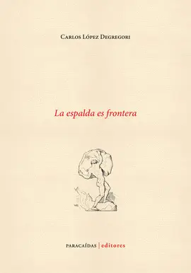 LA ESPALDA ES FRONTERA LA ESPALDA ES FRONTERA