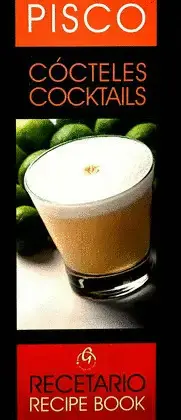 PISCO: CÓCTELES / RECETARIO (BILINGUE)