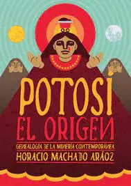 POTOSÍ, EL ORIGEN
