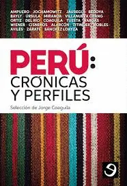 PERÚ, CRONICAS Y PERFILES