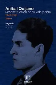ANIBAL QUIJANO TOMO I 1948-1968 ANIBAL QUIJANO TOMO I 1948-1968