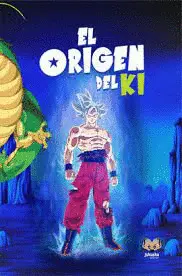 EL ORIGEN DEL KI