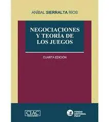 NEGOCIACIONES Y TEORÍA DE LOS JUEGOS NEGOCIACIONES Y TEORÍA DE LOS JUEGOS