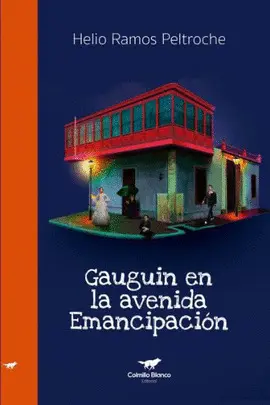 GAUGUIN EN LA AVENIDA EMANCIPACIÓN GAUGUIN EN LA AVENIDA EMANCIPACIÓN