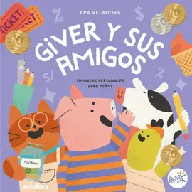 GIVER Y SUS AMIGOS (TAPA BLANDA)