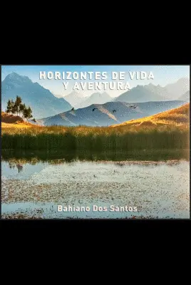 HORIZONTES DE VIDA Y AVENTURA HORIZONTES DE VIDA Y AVENTURA